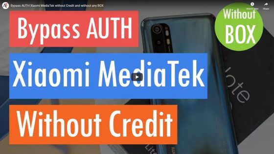 Bypass AUTH MTK Xiaomi without credit and without any Box